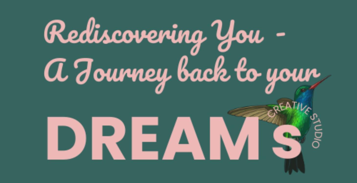 Rediscovering You  - A Journey back to your dreams