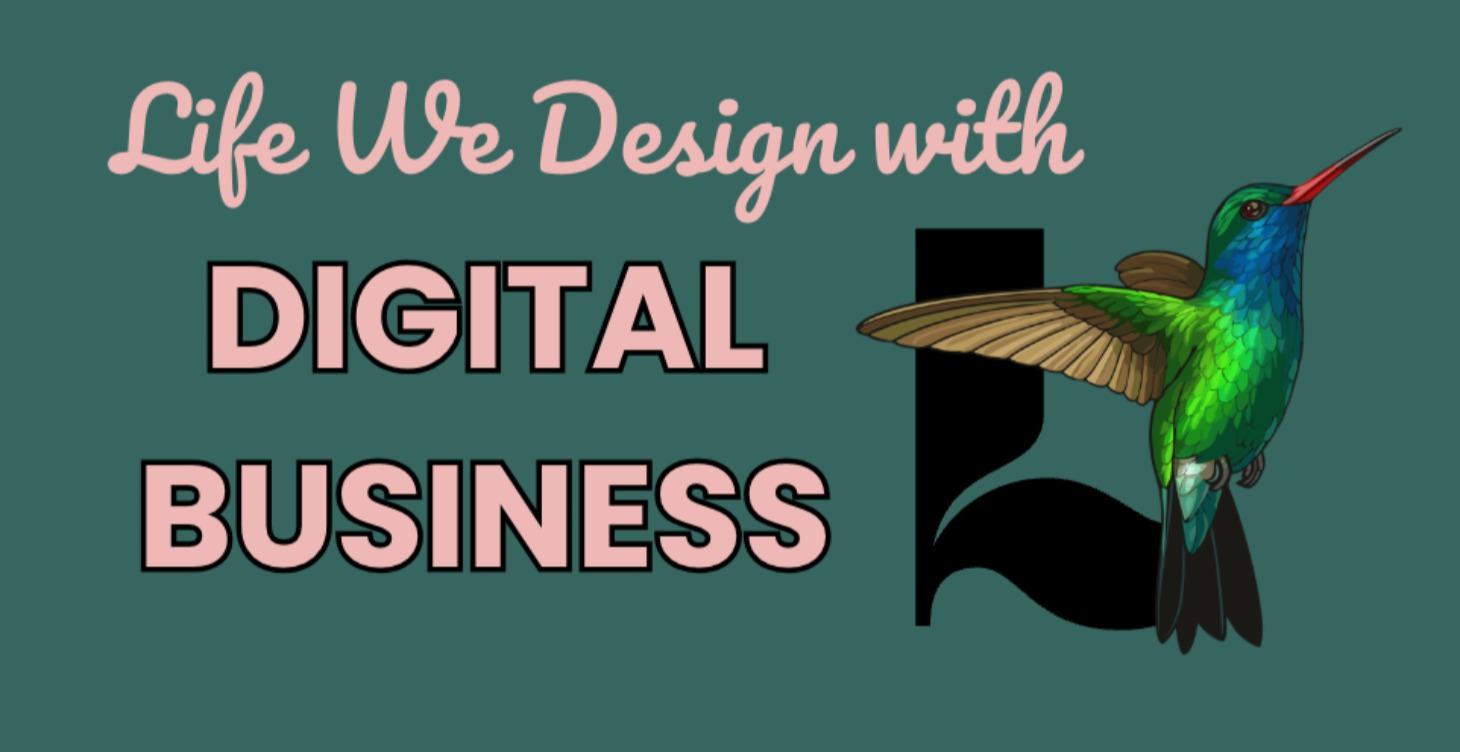 Life we design with Digital Business