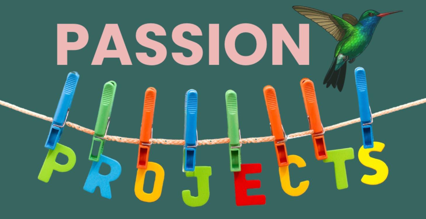 Passion Projects