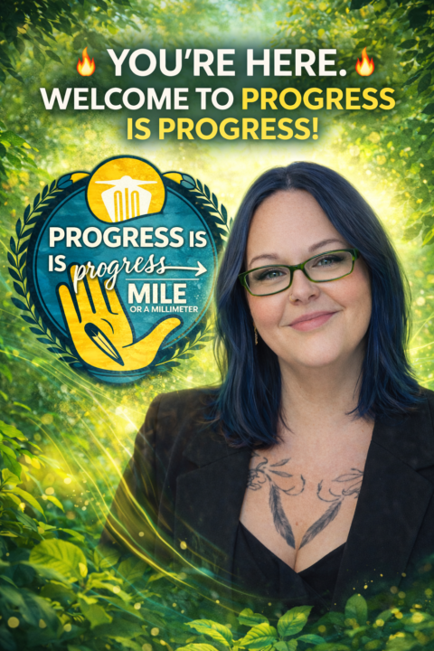 🔥 You’re Here. Welcome to Progress is Progress! 🔥