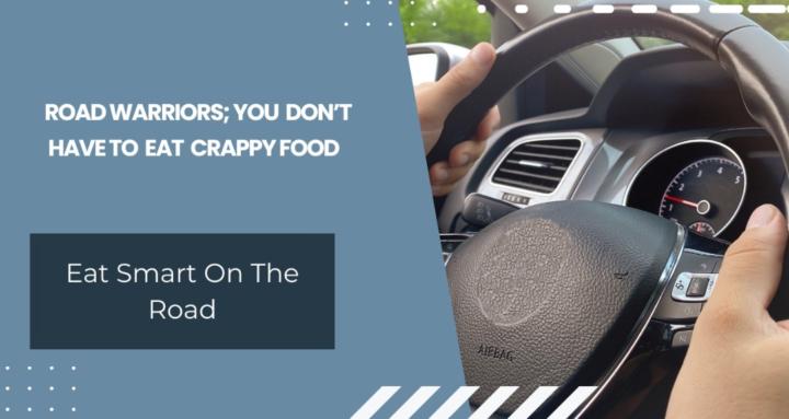 Eat Smart On The Road