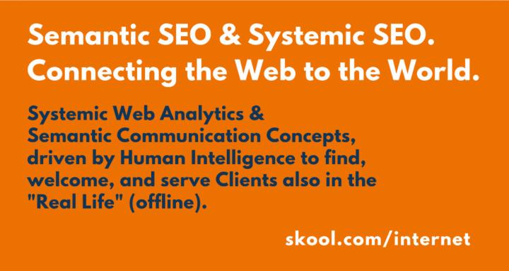 Semantic SEO & Systemic SEO