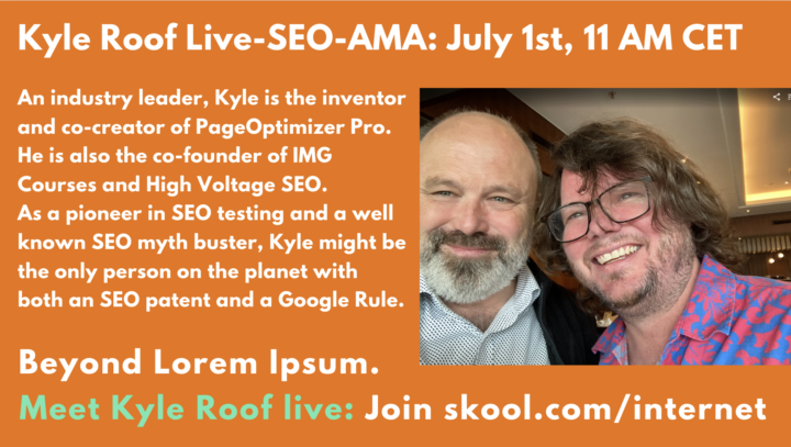 Kyle Roof SEO AMA July 1st, 11 AM CET