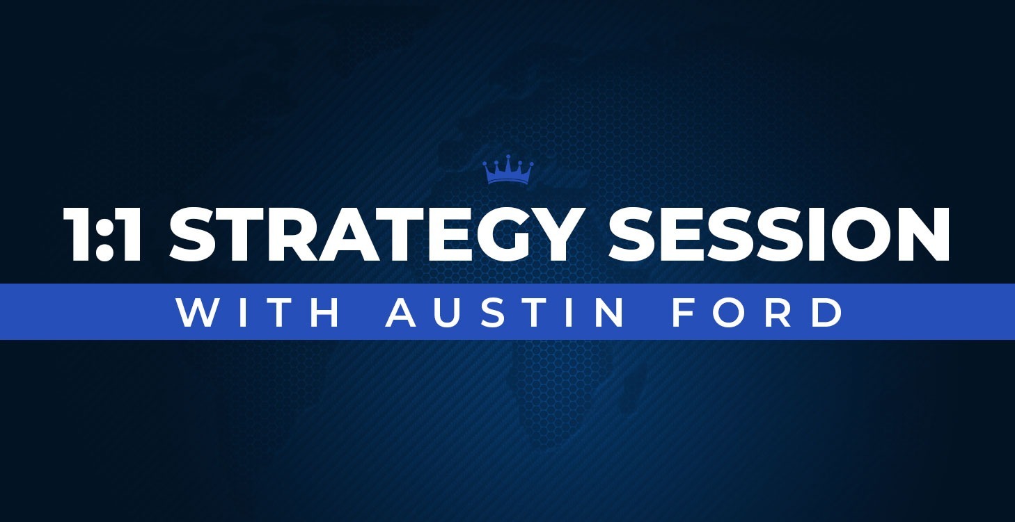 1:1 Strategy Session With Austin Ford