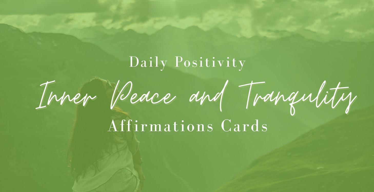 Daily Positivity: Inner Peace & Tranquility