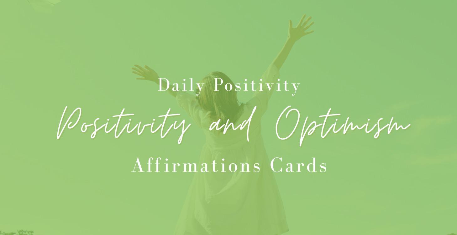 Daily Positivity: Positivity & Optimism