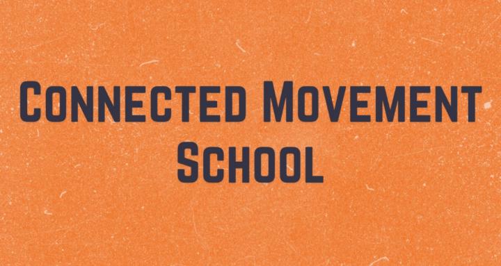 Connected Movement School