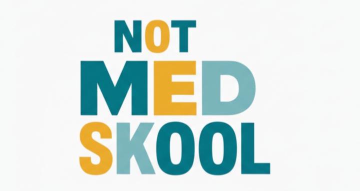 Not Med Skool
