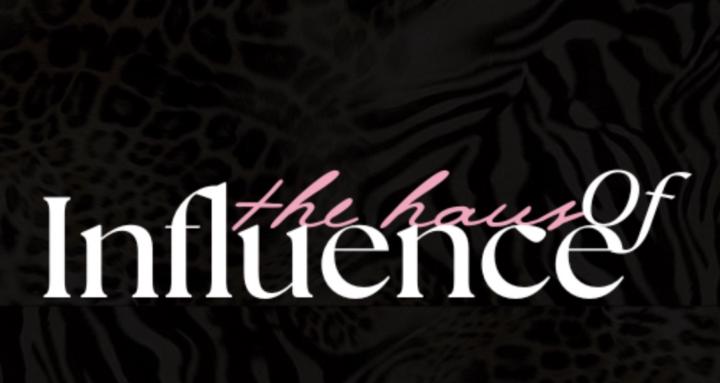 The Haus Of Influence