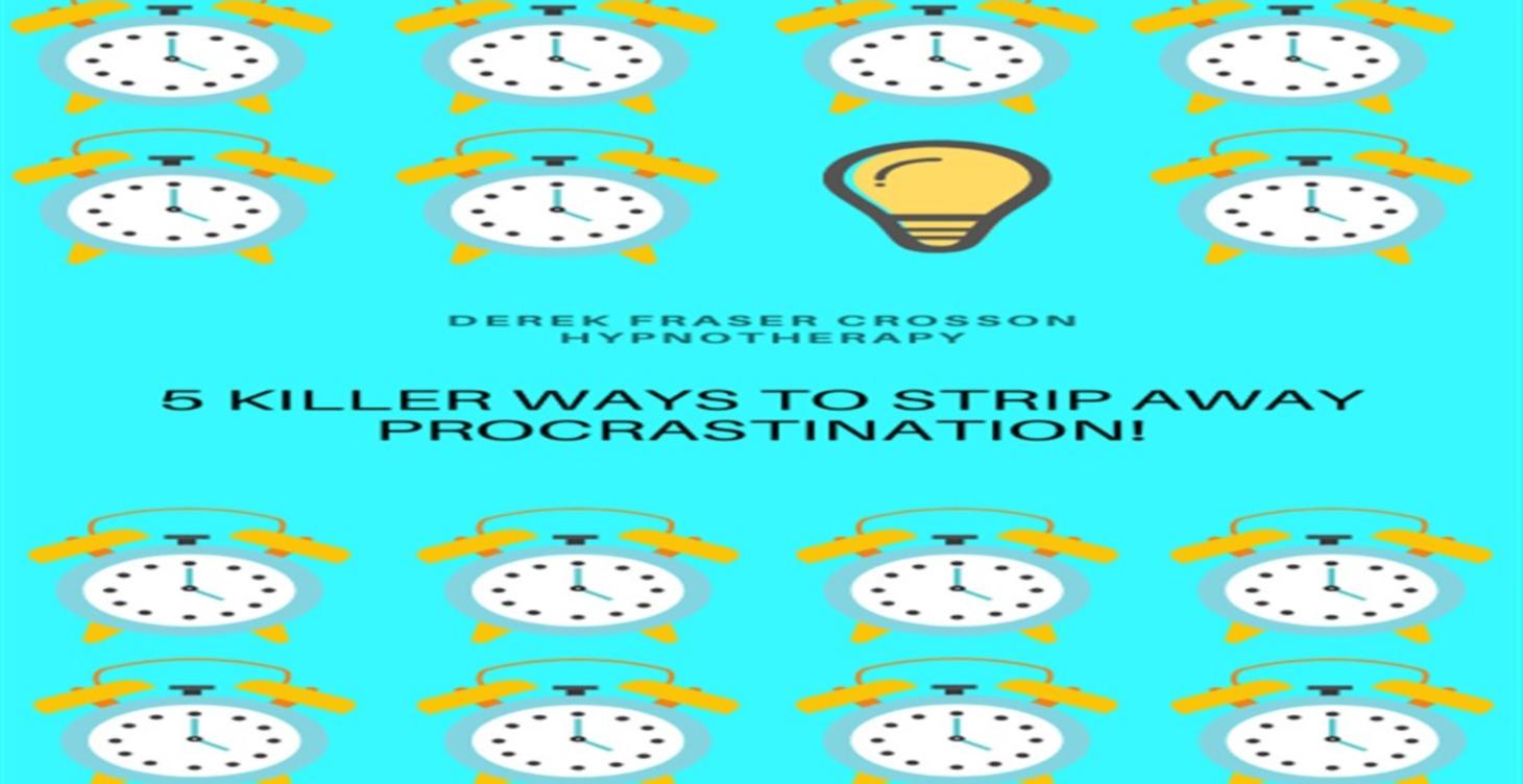 Ebook 5 Killer Ways To Strip Away Procrastination