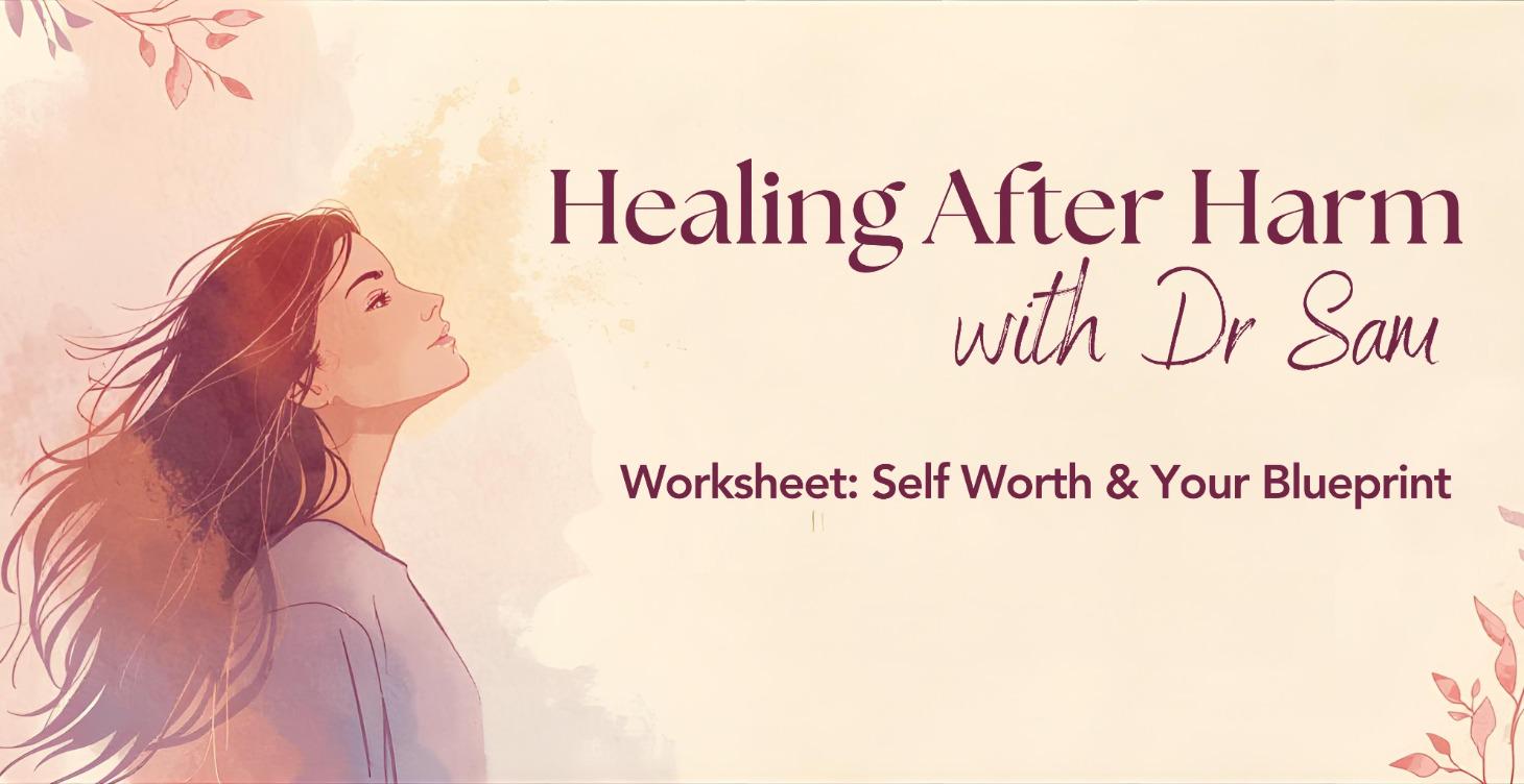 Worksheet: Self Worth & Your Blueprint