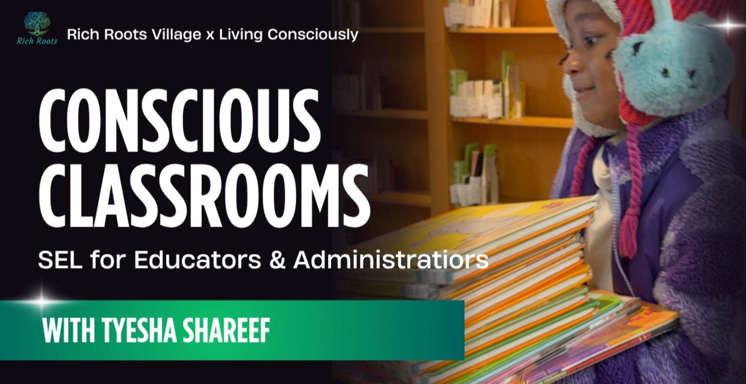 Part 3: Conscious Classrooms (SEL for Educators)