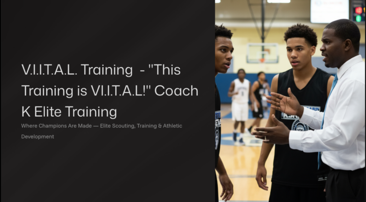 V.I.I.T.A.L. Training - "This Training is VI.I.T.A.L!" Coach K Elite Training