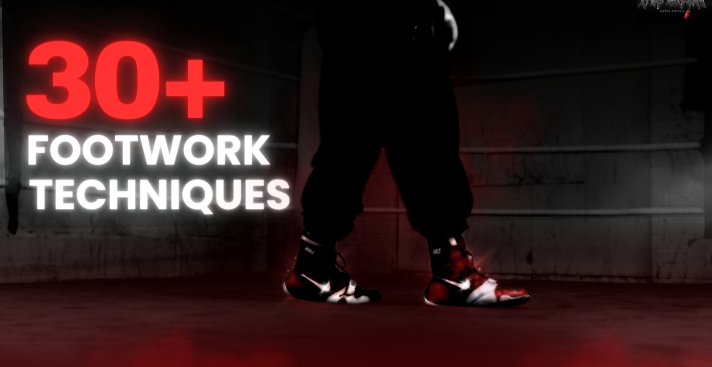 30+ Footwork Techniques.