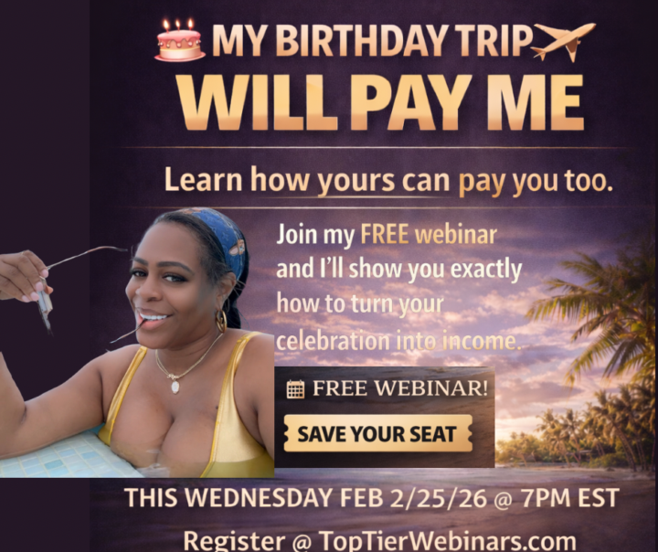 Ladies, Learn how to earn from your birthday trip! 