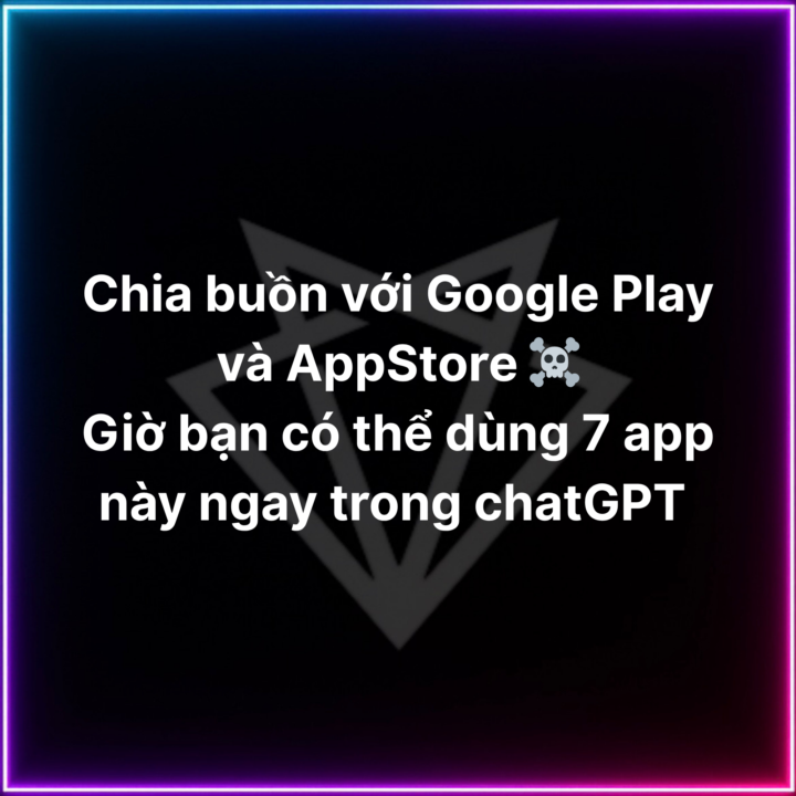 7 app mới được tích hợp trực tiếp với chatGPT