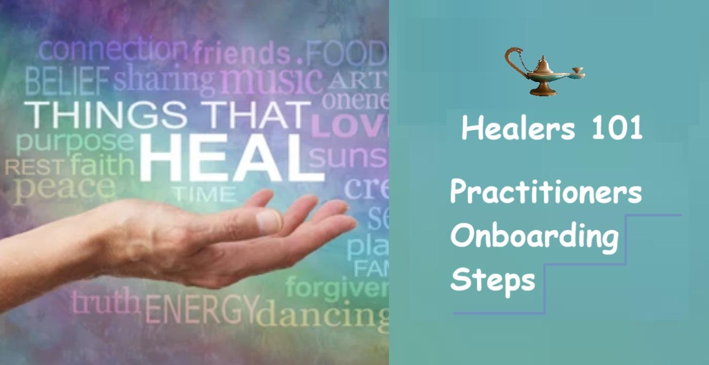 Healers 101 - Practitioners Onboarding Steps