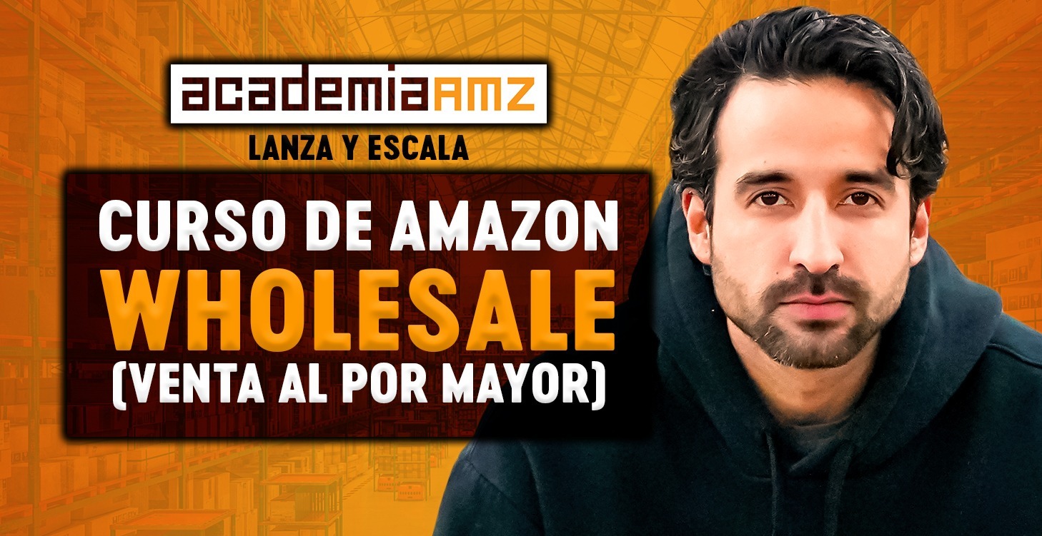 Curso de Amazon Wholesale (Venta al por mayor)