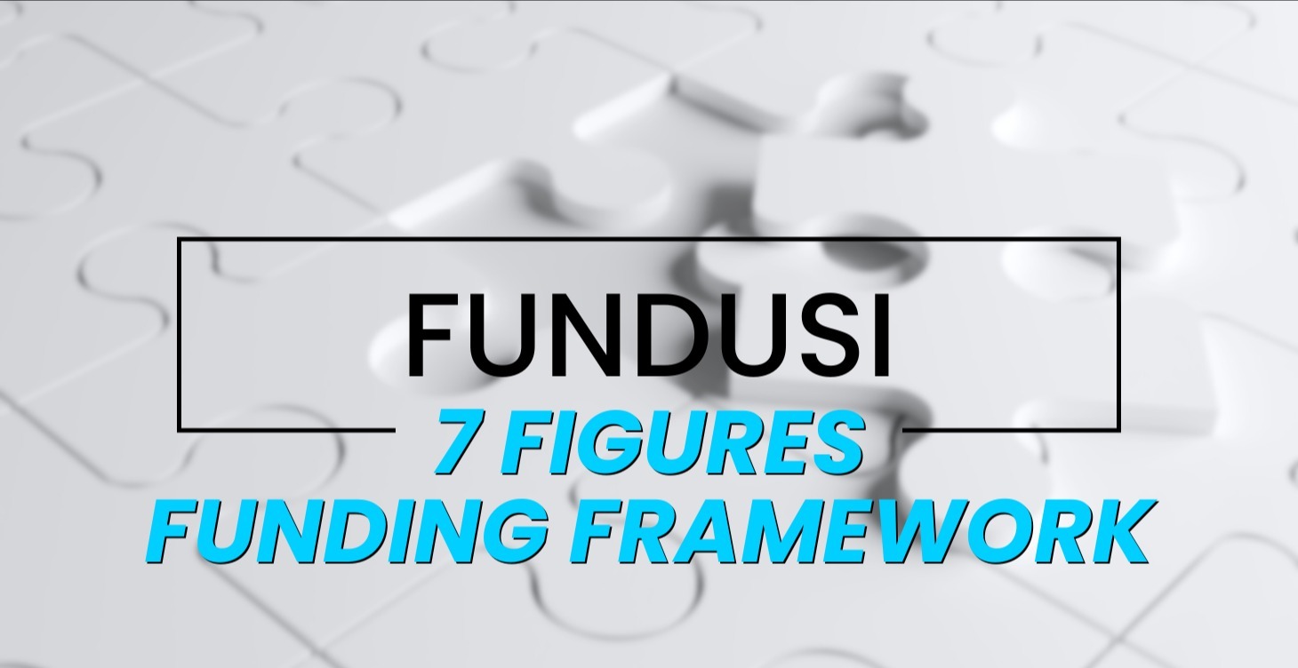 7 Figures Funding Framework