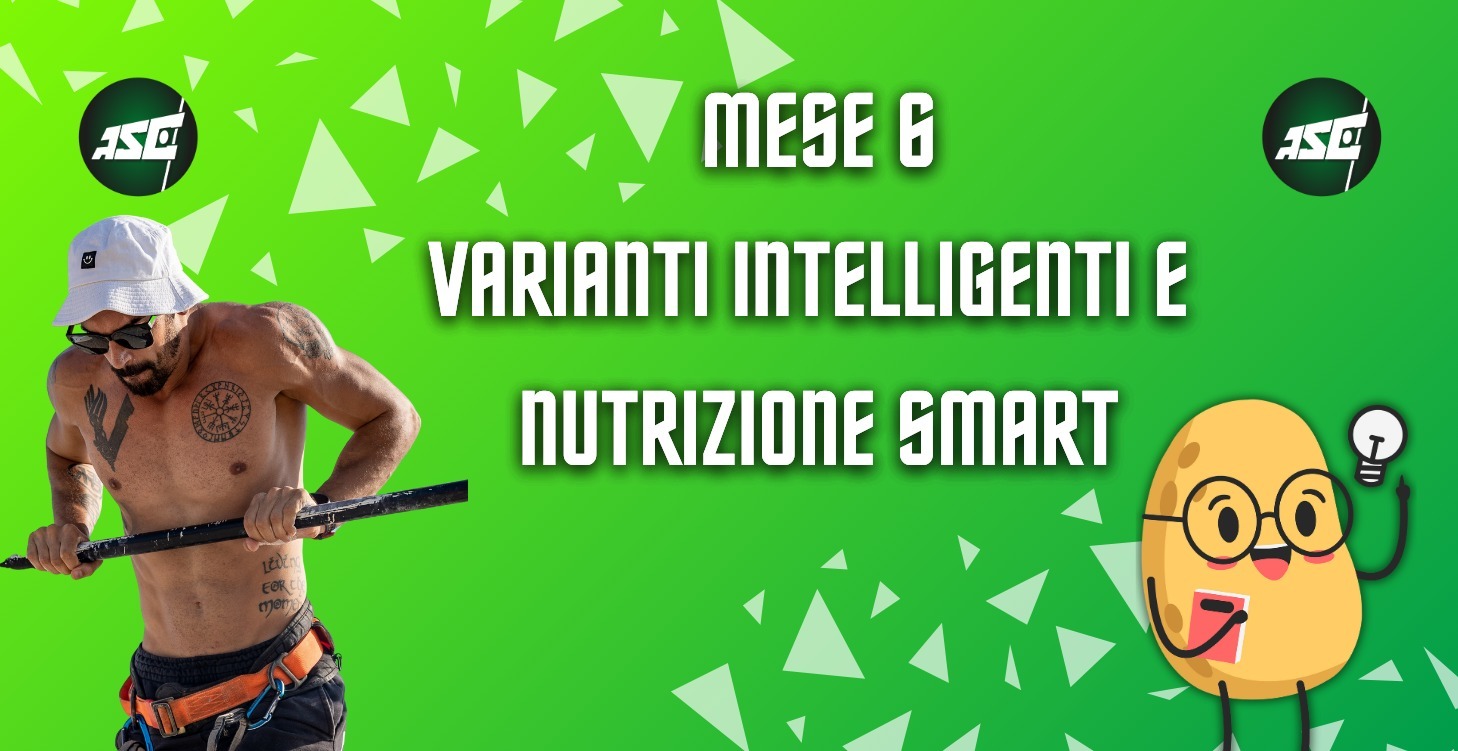 Mese 6 – Varianti Intelligenti e Nutrizione Smart