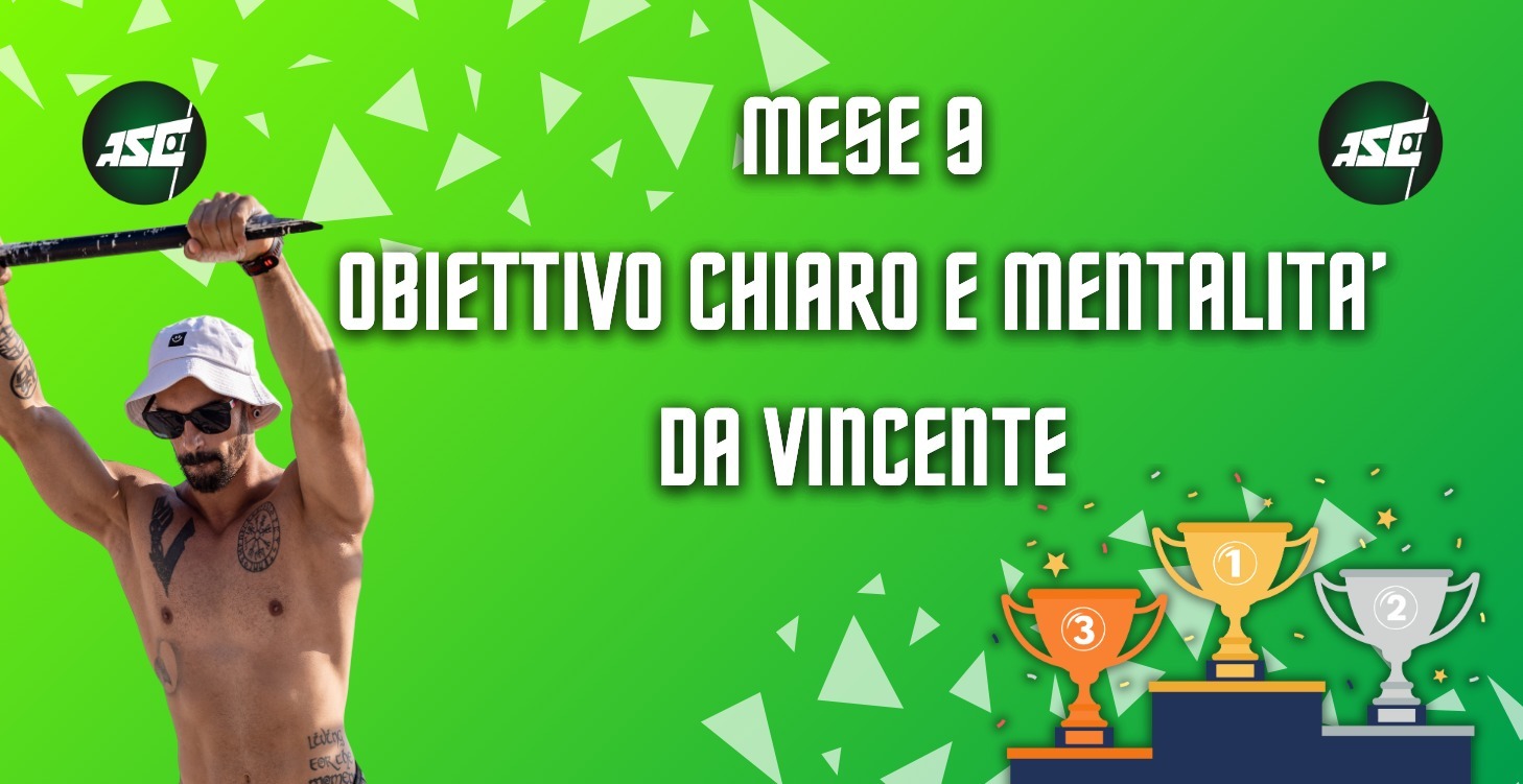 Mese 9 – Obiettivo Chiaro e Mentalità da Vincente
