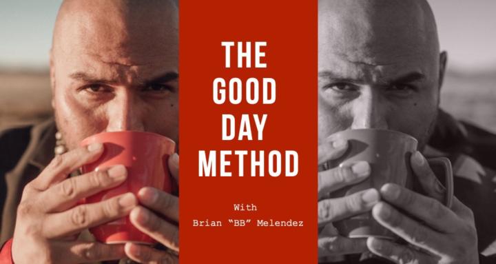 The Good Day Method