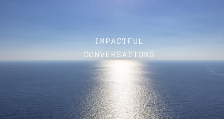 Impactful Conversations