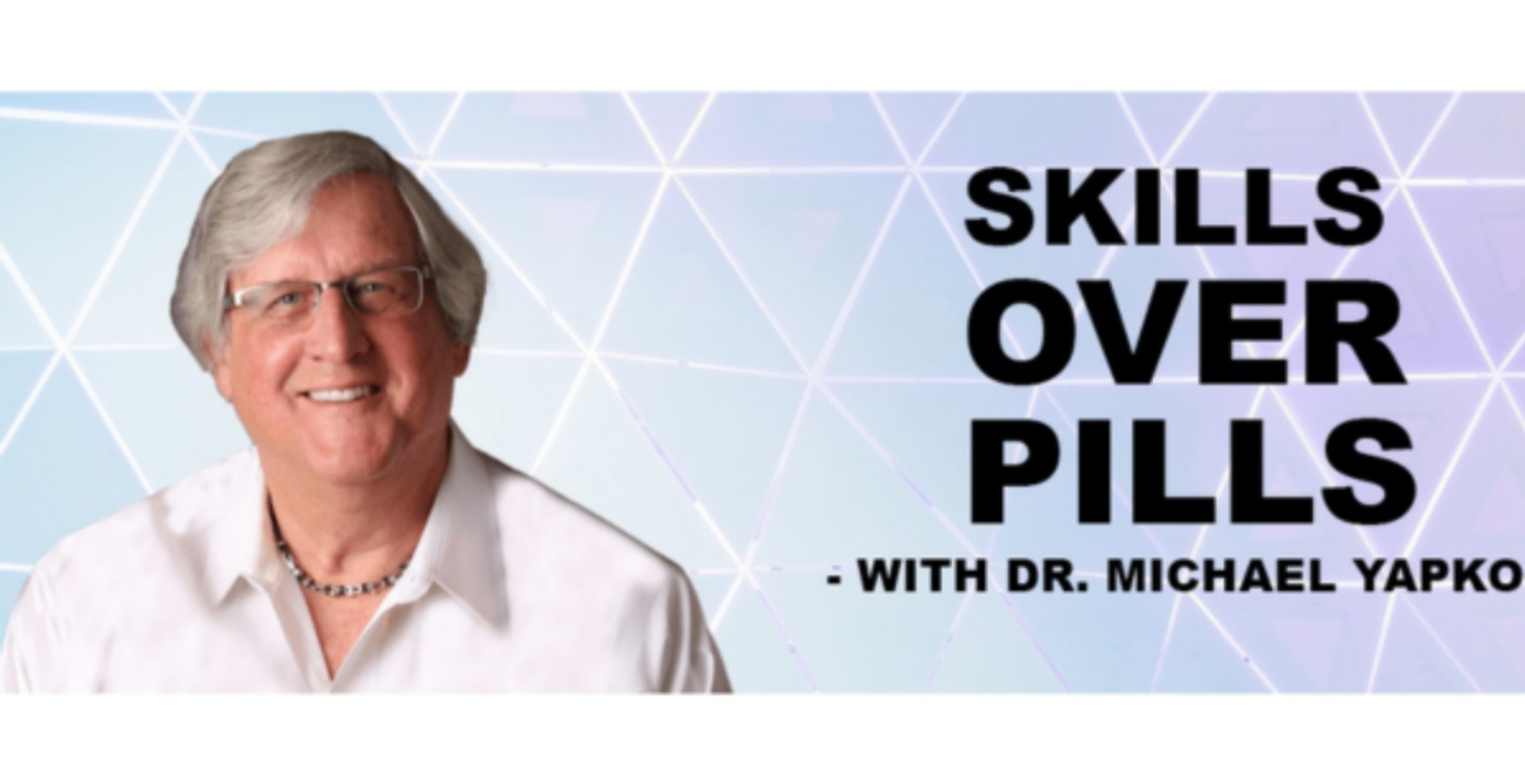Skills Over Pills