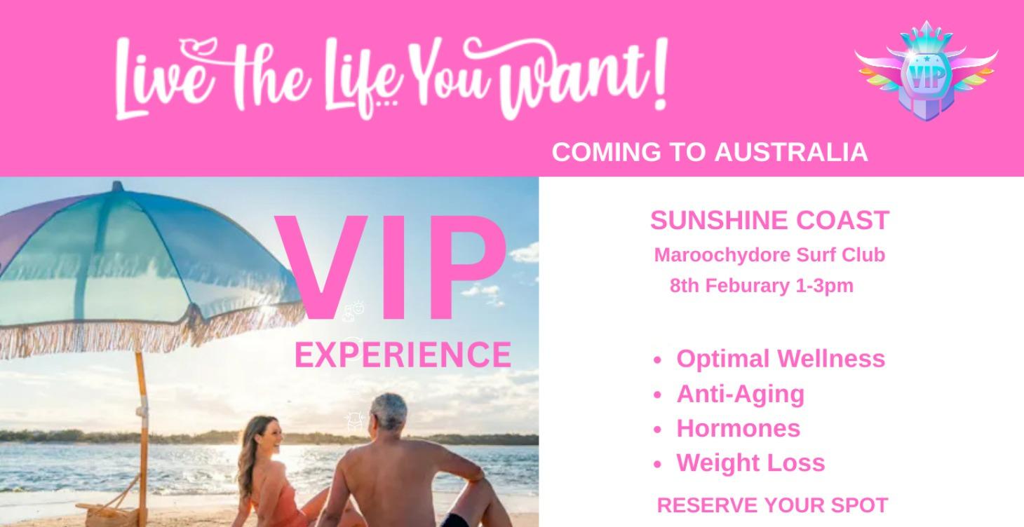 Live The Life You Want! VIP Experience