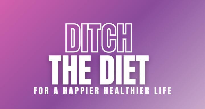 Ditch The Diet