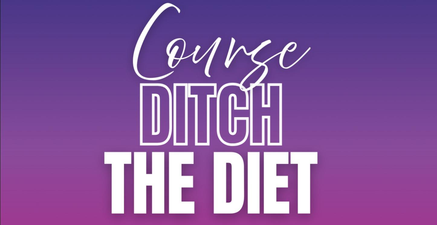 Ditch The Diet For Fatloss Course