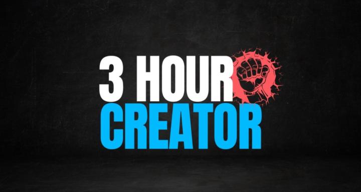 3 Hour Creator 