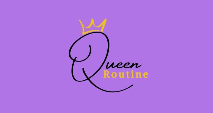 The Queen Routine