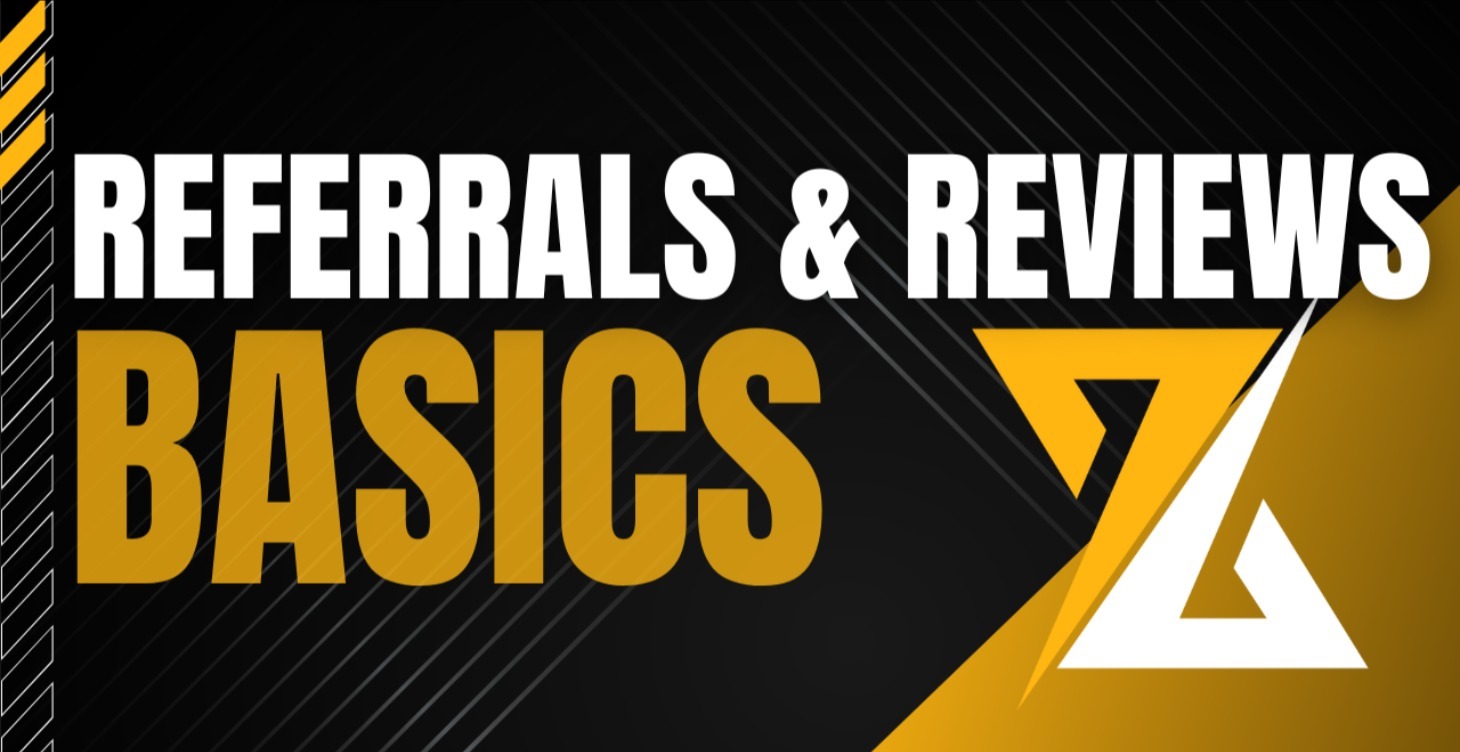 REFERRALS & REVIEWS BASICS