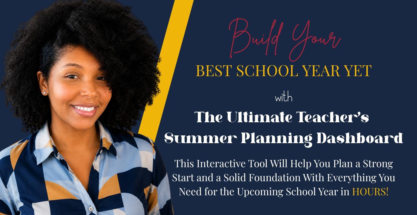 Summer Planning Dashboard & Walkthroughs