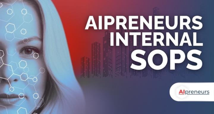AIpreneurs SOPs (Internal)