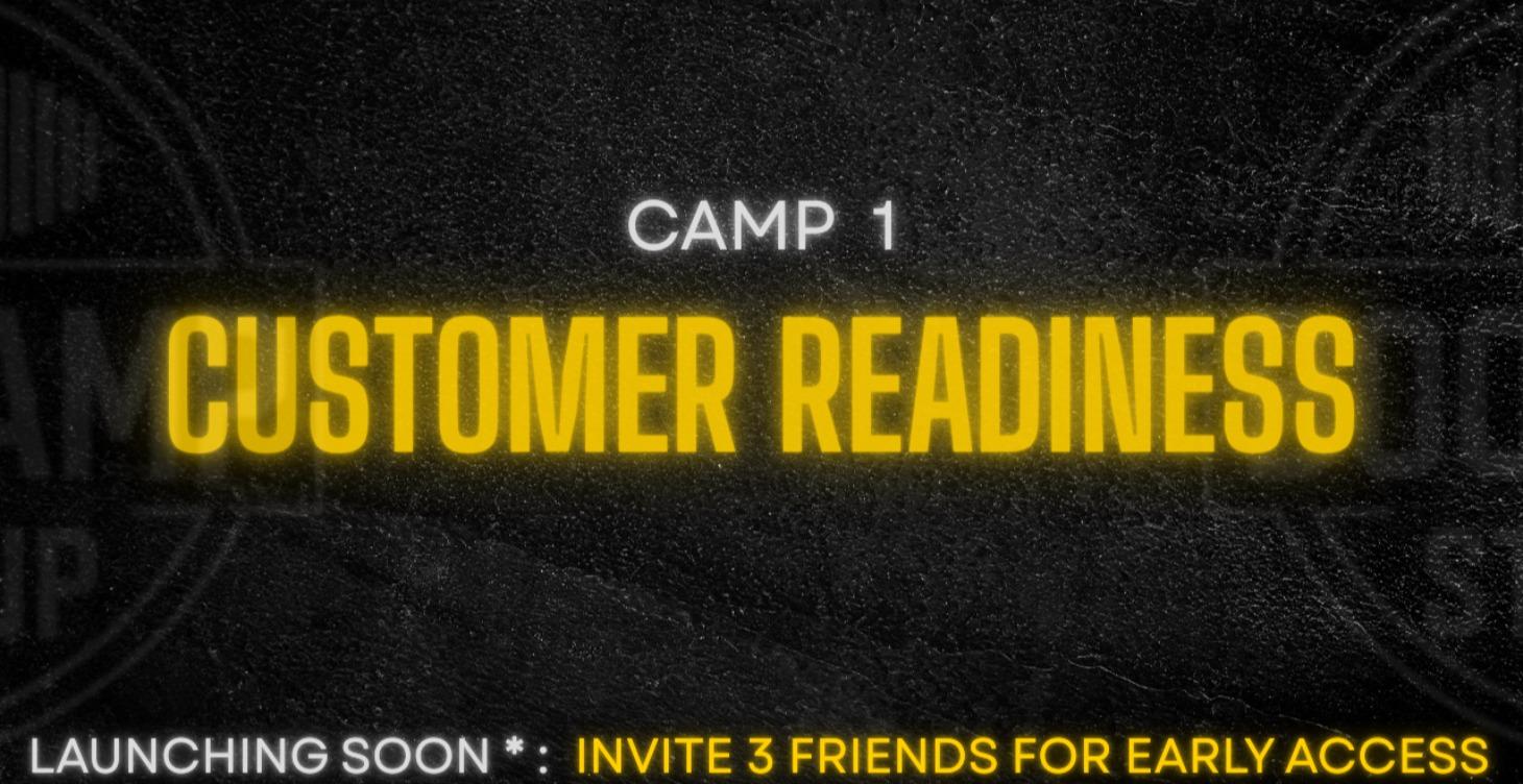 Camp 1. Customer Readiness