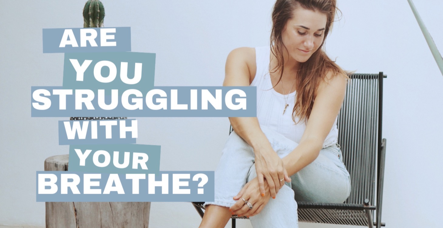 Are You Struggling With Your Breathe?