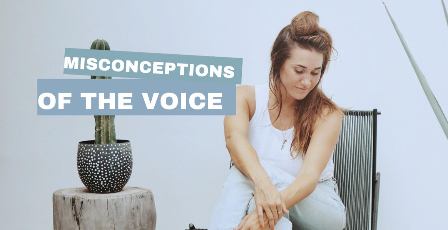 Misconceptions Of The Voice