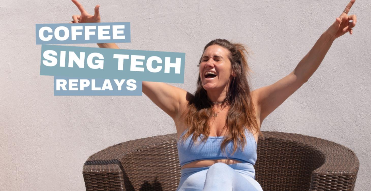 Coffee Sing Tech Replays HERE