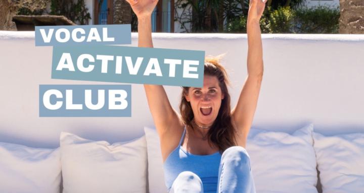 Vocal Activate Club