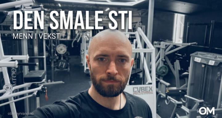 Den Smale Sti: Menn i Vekst