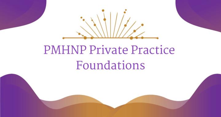 PMHNP Private Practice Starter