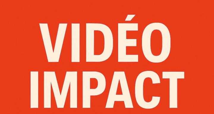 Vidéo Impact