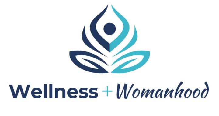 Wellness + Womanhood