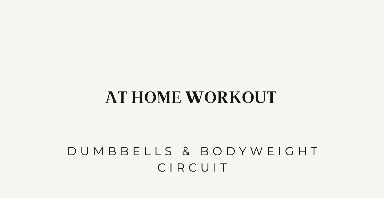 Home workouts - Dumbbells & Bodyweight Circuit