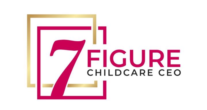 7 Figure Childcare CEO