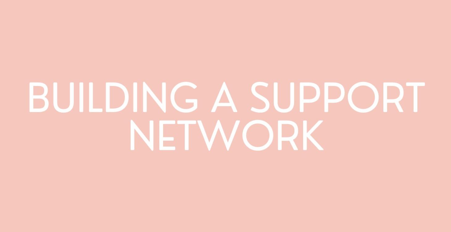 Building a Support Network