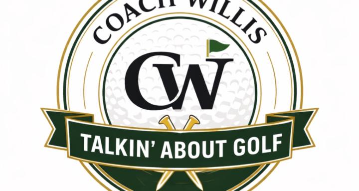 Coach Willis - Talkin Golf 