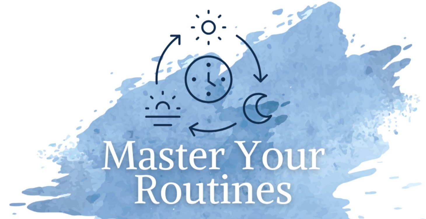Bonus 2: Master Your Routines
